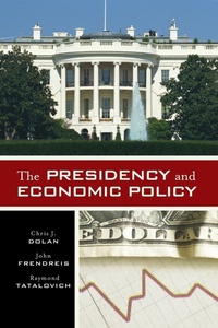 Enlarge image Cover: The Presidency and Economic Policy - Rowman & Littlefield Publishers