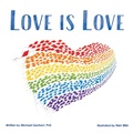 Cover: Love Is Love - Little Pickle Press