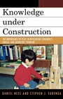 Cover: Knowledge under Construction - Rowman & Littlefield Publishers