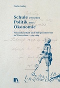 Cover: Schule zwischen Politik und &Ouml;konomie - Chronos
