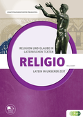 Cover: Latein in unserer Zeit: Religio - Religion und Glaube in lateinischen Texten - Verlag H&ouml;lder-Pichler-Tempsky