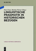 Cover: Linguistische Pragmatik in historischen Bez&uuml;gen - De Gruyter