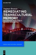Cover: Remediating Transcultural Memory - De Gruyter