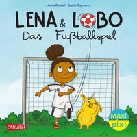 Abbildung von: Maxi Pixi 450: Lena und Lobo: Das Fußballspiel - Carlsen