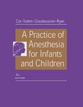 Cover: A Practice of Anesthesia for Infants and Children - Saunders