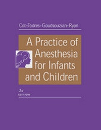 Enlarge image Cover: A Practice of Anesthesia for Infants and Children - Saunders