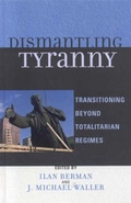 Cover: Dismantling Tyranny - Rowman & Littlefield Publishers