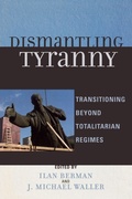 Cover: Dismantling Tyranny - Rowman & Littlefield Publishers