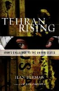 Enlarge image Cover: Tehran Rising - Rowman & Littlefield Publishers