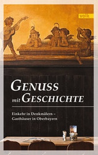 Abbildung von: Genuss mit Geschichte - Volk Verlag