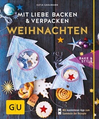 Abbildung von: Mit Liebe backen und verpacken - Weihnachten - Gräfe und Unzer