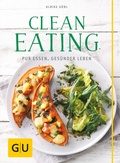 Cover: Clean Eating - Gr&auml;fe und Unzer