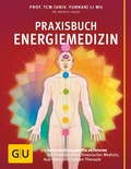 Cover: Praxisbuch Energiemedizin - Gr&auml;fe und Unzer