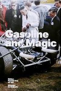 Enlarge image Cover: Gasoline and Magic - Edition Patrick Frey