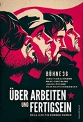 Cover: &Uuml;ber Arbeiten und Fertigsein - Verlag Voland & Quist