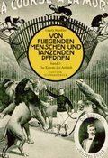 Cover: Von fliegenden Menschen und tanzenden Pferden - Edition Schwarzdruck
