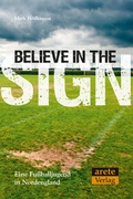 Cover: Believe in the Sign - Arete Verlag
