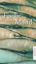 Cover: Fische im Mond - edition b&uuml;cherlese