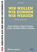Cover: WIR WOLLEN. WIR K&Ouml;NNEN. WIR WERDEN. Berichte aus dem AMS. - edition IMPORT/EXPORT blinklicht medien rat & tat gmbh