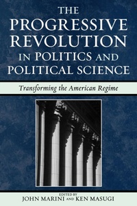 Enlarge image Cover: The Progressive Revolution in Politics and Political Science - Rowman & Littlefield Publishers