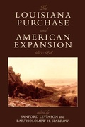 Cover: The Louisiana Purchase and American Expansion, 1803-1898 - Rowman & Littlefield Publishers