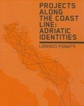Cover: Projects Along the Coast Line: Adriatic Identities - List Lab