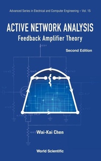 Enlarge image Cover: Active Network Analysis: Feedback Amplifier Theory - World Scientific Publishing Co Pte Ltd