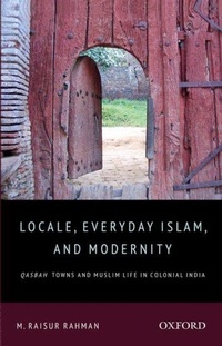 Abbildung von: Locale, Everyday Islam, and Modernity - OUP India