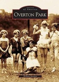 Cover: Overton Park - Arcadia Publishing (SC)