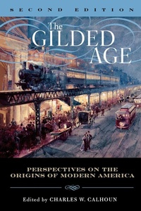 Enlarge image Cover: The Gilded Age - Rowman & Littlefield Publishers