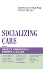 Cover: Socializing Care - Rowman & Littlefield Publishers
