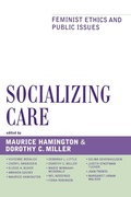 Cover: Socializing Care - Rowman & Littlefield Publishers