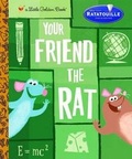 Cover: Ratatouille Your Friend the Rat - Random House Inc