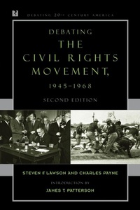 Enlarge image Cover: Debating the Civil Rights Movement, 1945-1968 - Rowman & Littlefield Publishers