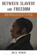 Cover: Between Slavery and Freedom - Rowman & Littlefield Publishers