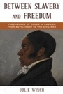 Cover: Between Slavery and Freedom - Rowman & Littlefield Publishers