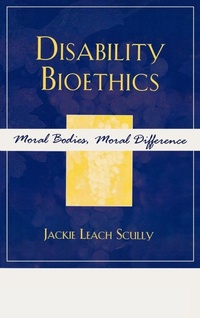 Enlarge image Cover: Disability Bioethics - Rowman & Littlefield Publishers