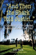 Cover: And Then the Shark Told Justin . . . - Contemporary Books Inc