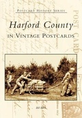 Cover: Harford County in Vintage Postcards - Arcadia Publishing (SC)