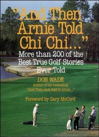 Abbildung von: And Then Arnie Told Chi Chi - Contemporary Books Inc