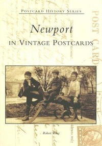 Enlarge image Cover: Newport in Vintage Postcards - Arcadia Publishing (SC)