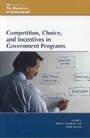 Cover: Competition, Choice, and Incentives in Government Programs - Rowman & Littlefield Publishers