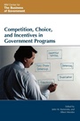Cover: Competition, Choice, and Incentives in Government Programs - Rowman & Littlefield Publishers