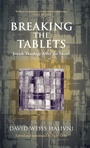 Cover: Breaking the Tablets - Rowman & Littlefield Publishers
