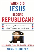 Cover: When Did Jesus Become Republican? - Rowman & Littlefield Publishers