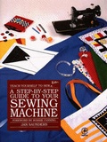Cover: Teach Yourself to Sew Better: Step-by-step Guide to Your Sewing Machine - KP Books