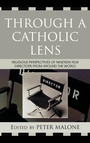 Cover: Through a Catholic Lens - Rowman & Littlefield Publishers