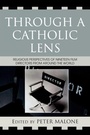 Cover: Through a Catholic Lens - Rowman & Littlefield Publishers