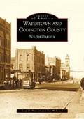 Cover: Watertown and Codington County, South Dakota - Arcadia Publishing (SC)