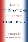 Cover: Elite Foundations of Liberal Democracy - Rowman & Littlefield Publishers